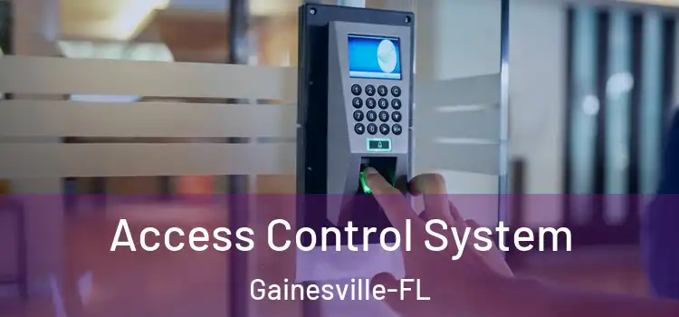 Access Control System Gainesville-FL