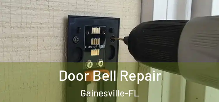 Door Bell Repair Gainesville-FL
