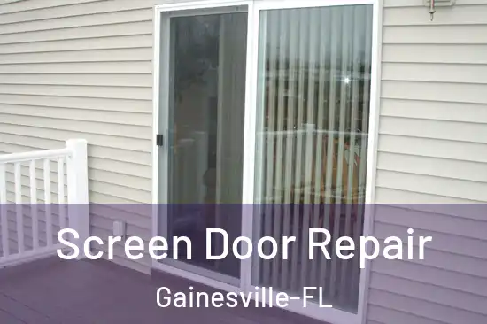 Screen Door Repair Gainesville-FL